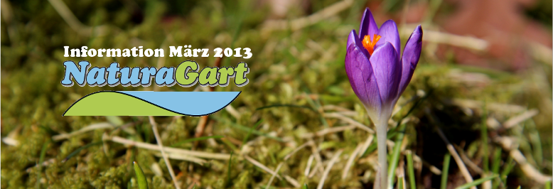 NaturaGart Information März 2013