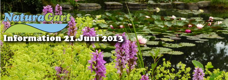 NaturaGart Information 21.Juni 2013