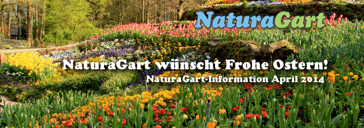 NaturaGart Information 16. April 2014