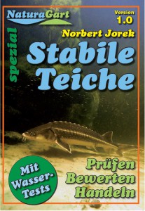 „Stabile Teiche – Prüfen, Bewerten, Handeln“: Die NaturaGart-Anleitung für einen gesunden Gartenteich.